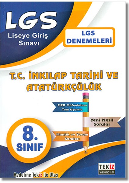Tekiz 8. Sınıf LGS T.C.İnkılap Tarihi ve Atatürkçülük Denemeleri