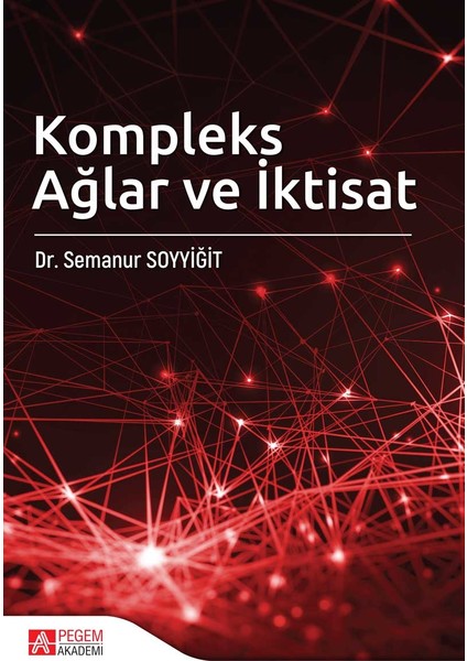 Kompleks Ağlar Ve İktisat - Semanur Soyyiğit  