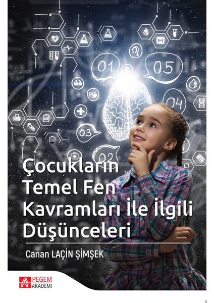 Pegem Akademi Yayıncılık Çocukların Temel Fen Kavramları İle İlgili Düşünceleri