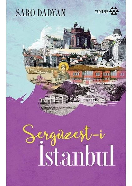 Sergüzeşt-İ İstanbul - Saro Dadyan