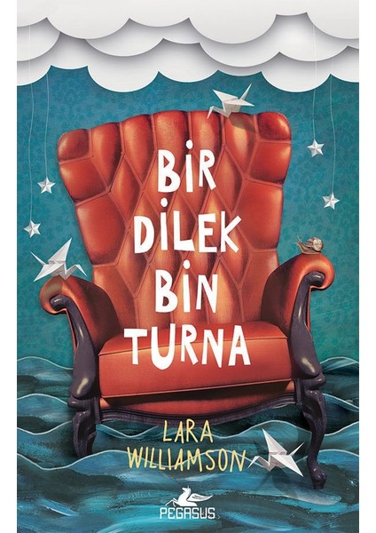 Bir Dilek Bin Turna - Lara Williamson
