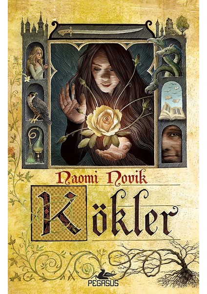 Kökler - Naomi Novik