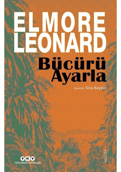 Bücürü Ayarla - Elmore Leonard