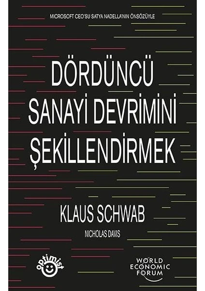 Dördüncü Sanayi Devrimini Şekillendirmek - Klaus Schwab