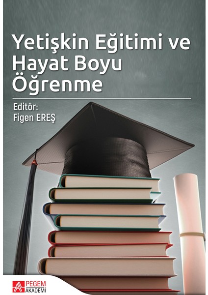 Yetişkin Eğitimi Ve Hayat Boyu Öğrenme - Handan Kocabatmaz