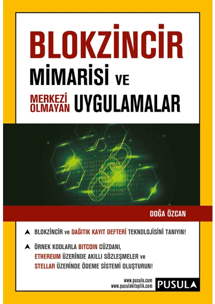 Blokzincir Mimarisi Ve Merkezi Olmayan Uygulamalar - Doğa Özcan