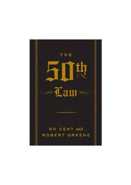 The 50th Law - 50 Cent, Robert Greene