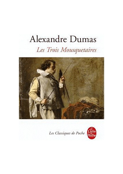 Les Trois Mousquetaires - Alexandre Dumas