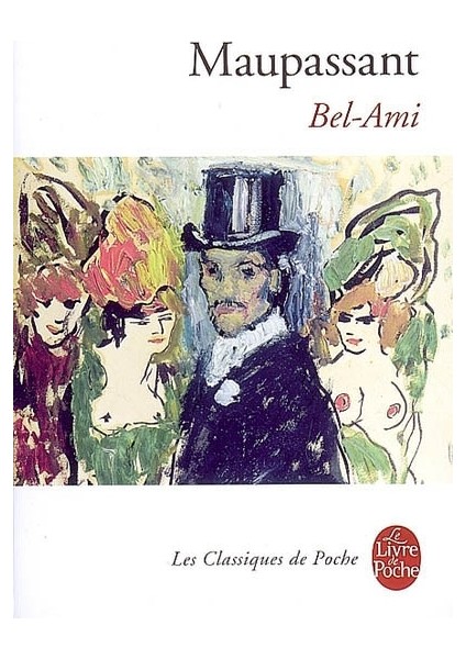 Bel-Ami - Guy de Maupassant