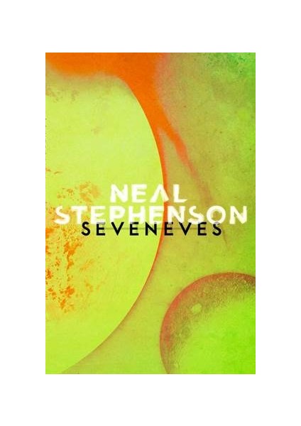 Seveneves - Neal Stephenson