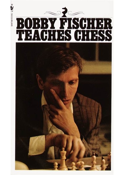 Bobby Fisher Teaches Chess - Boby Fisher