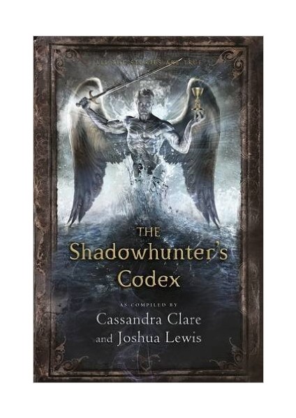 The Shadowhunter's Codex (Mortal Instruments) - Cassandra Clare