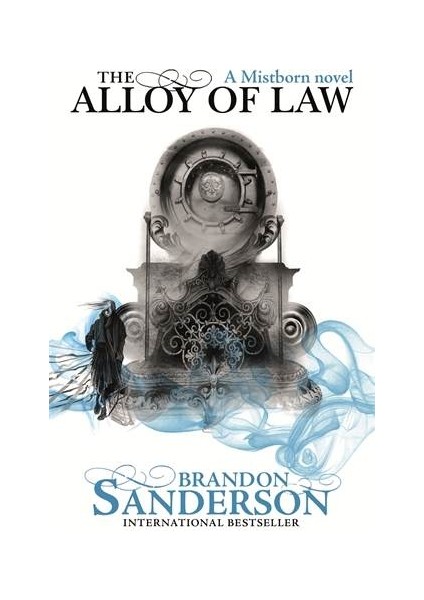 The Alloy Of Law: A Mistborn Novel - Brandon Sanderson