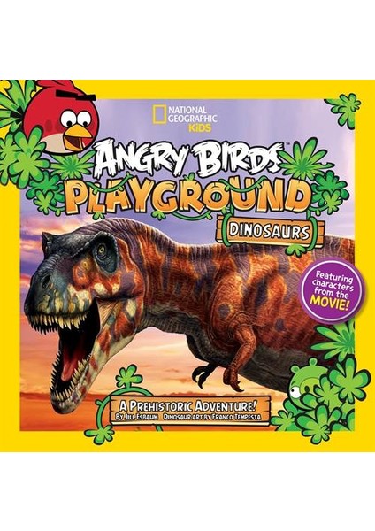 National Geographic Angry Birds Playground: Dinosaurs - Jill Esbaum