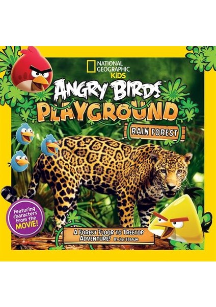 National Geographic Angry Birds Playground: Rain Forest - Jill Esbaum
