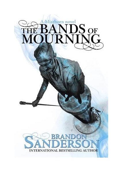 The Bands Of Mourning: A Mistborn Novel - Brandon Sanderson