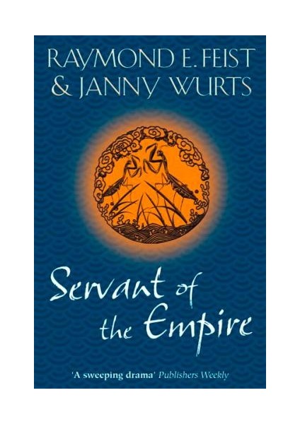 Servant Of The Empire (The World On The Other Side 2) - Raymond E. Feist
