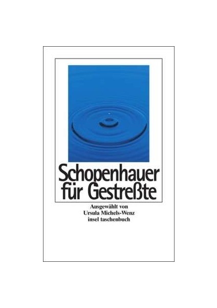 Schopenhauer Für Gestreste - Arthur Schopenhauer