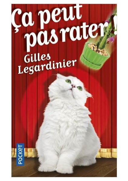 Ça Peut Pas Rater - Gilles Legardinier