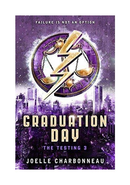 The Testing 3: Graduation Day  - Joelle Charbonneau