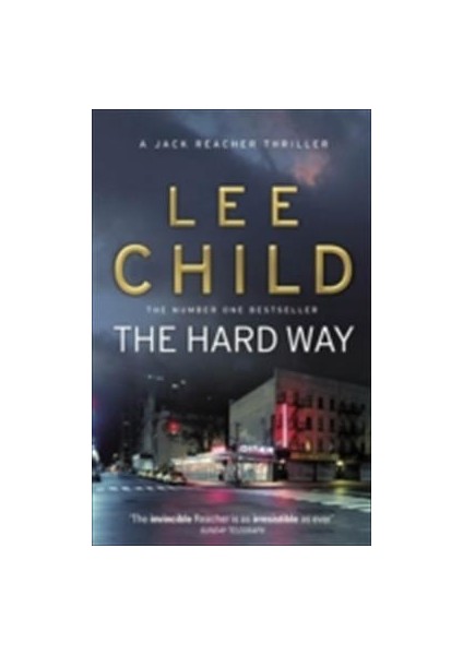 The Hard Way (Jack Reacher 10) - Lee Child