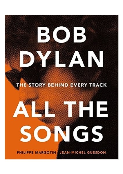 All The Songs - Bob Dylan