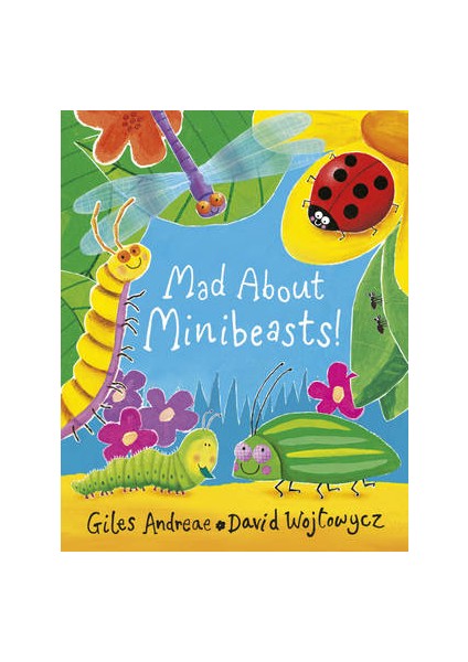 Mad About Minibeasts - Giles Andreae