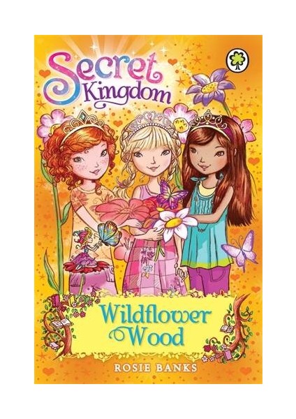 Wildflower Wood (Secret Kingdom) - Rosie Banks