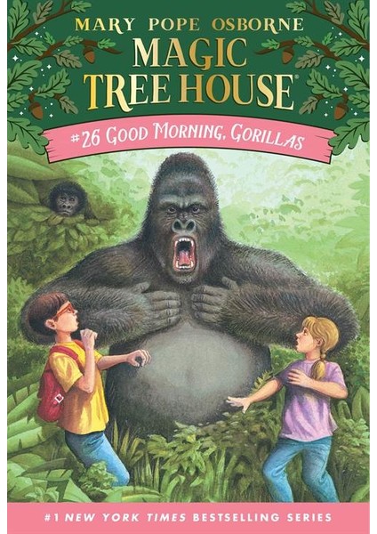 Magic Tree House 26: Good Morning, Gorillas - Mary Pope Osborne