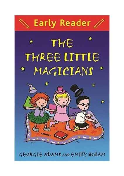 Three Little Magicians (Early Reader)  - Georgie Adams