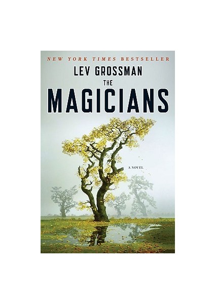 The Magicians  - Lev Grossman