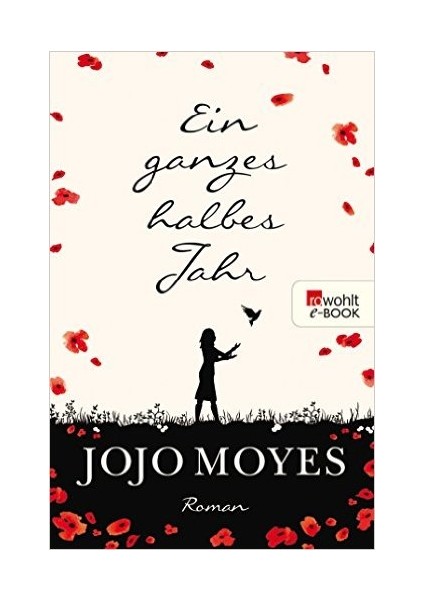 Ein Ganzes Halbes Jahr (Lou 1) - Jojo Moyes