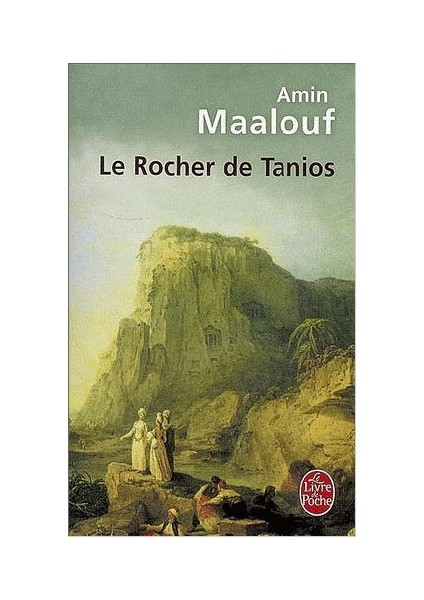 Le Rocher De Tanios - Amin Maalouf