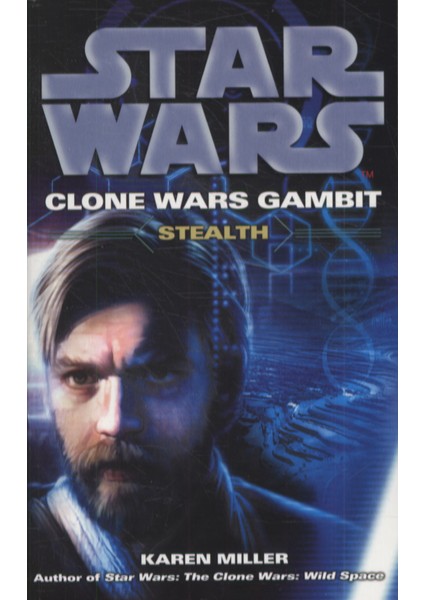 Star Wars Clone Wars Gambit: Stealth  - Karen Miller