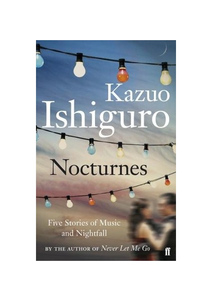 Nocturnes - Kazuo Ishiguro