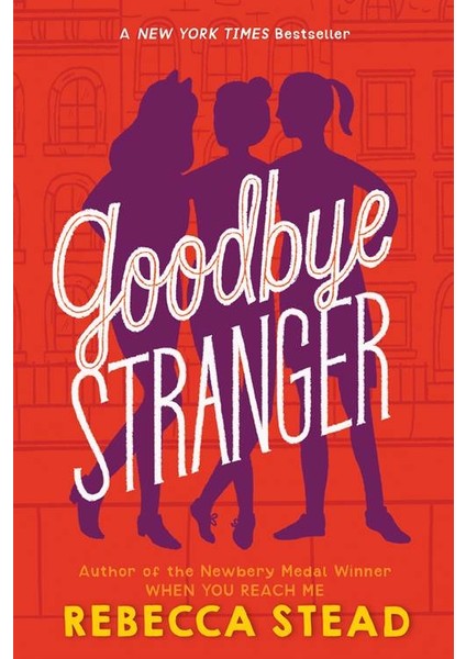 Goodbye Stranger - Rebecca Stead