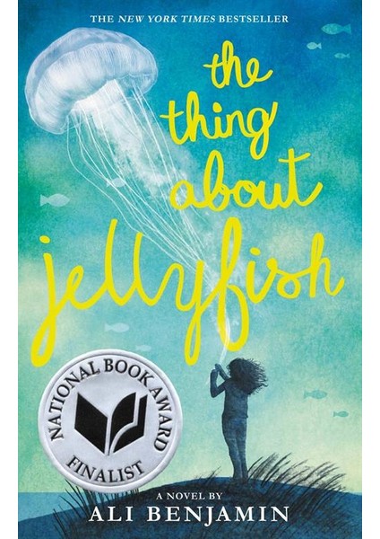 The Thing About Jellyfish - Ali Benjamin