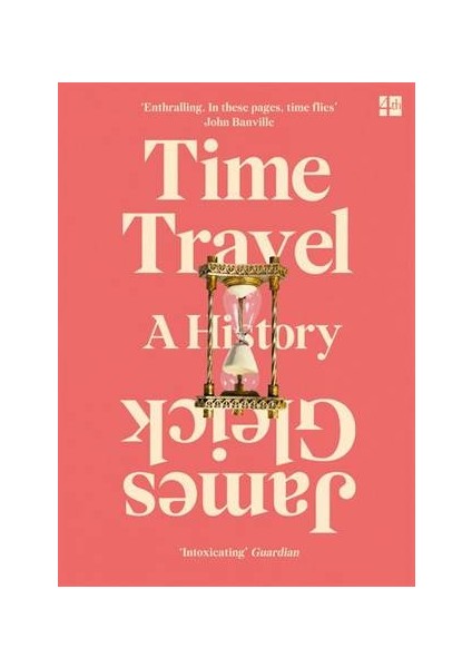 Time Travel: A History  - James Gleick