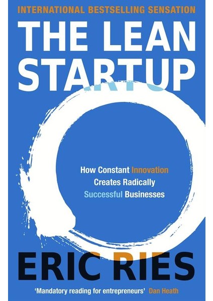 The Lean Startup: How Constant Innovation Creates Radically Succesful Businesses - Eric Ries