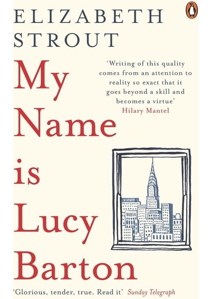 My Name Is Lucy Barton - Elizabeth Strout
