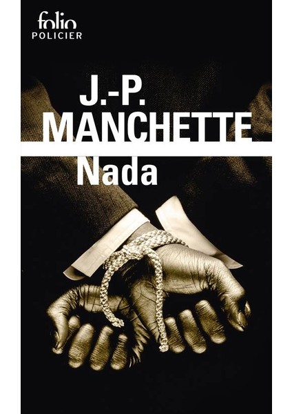 Nada - Jean-Patrick Manchette