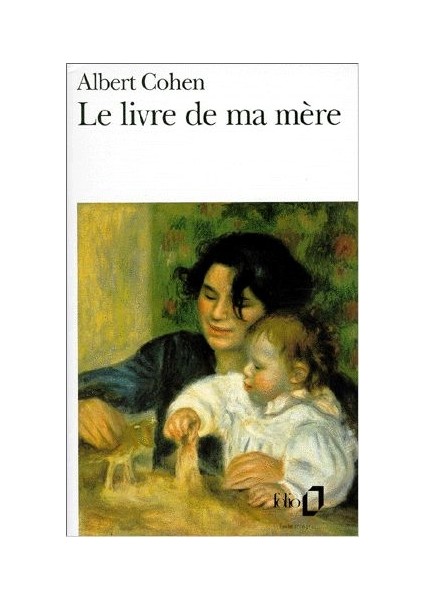 Le Livre De Ma Mére - Albert Cohen