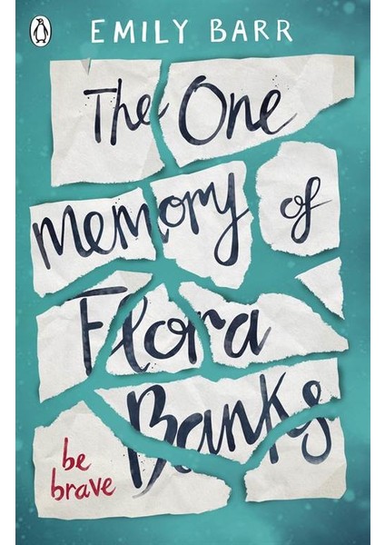 The One Memory Of Flora Banks - Emily Barr