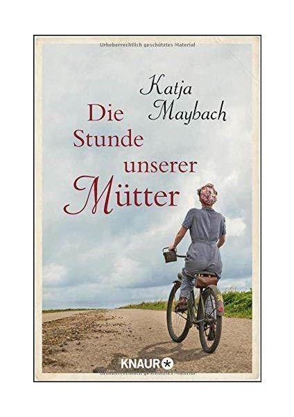 Die Stunde Unserer Mütter - Katja Maybach