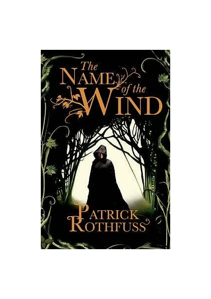 The Name Of The Wind (Kingkiller Chronicle 1)  - Patrick Rothfuss