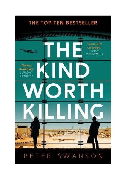 The Kind Worth Killing - Peter Swanson