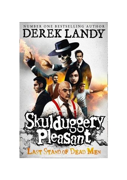 Skulduggery Pleasant 8: Last Stand Of Dead Men  - Derek Landy