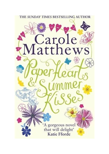 Paper Hearts And Summer Kisses - Carole Matthews