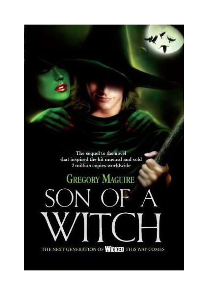 Son Of A Witch (Wicked Years 2) - Gregory Maguire