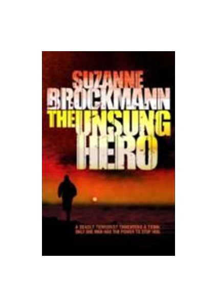 The Unsung Hero  - Suzanne Brockmann